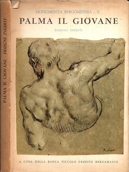 Palma Il Giovane. Disegni Inediti. (Monumenta Bergomensia Vol. X) ** - copertina