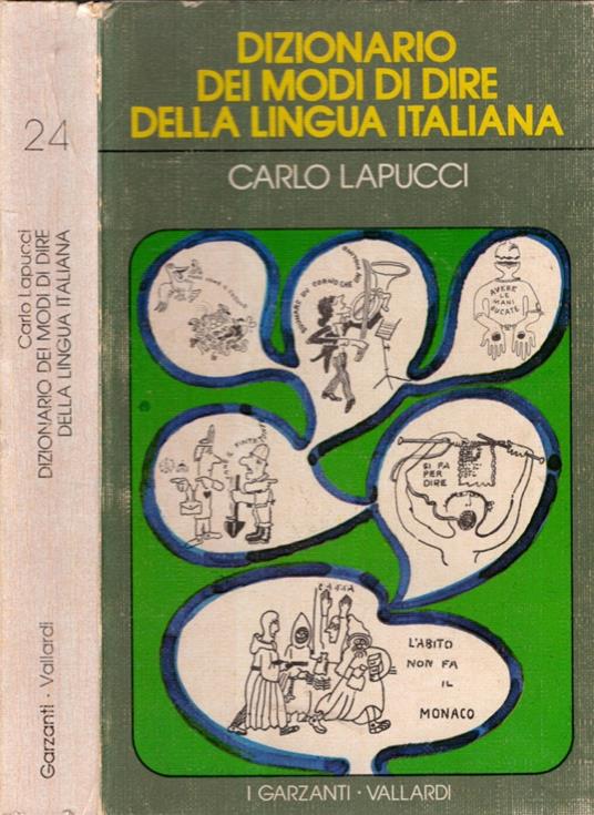 Dizionario Dei Modi Di Dire Della Lingua Italiana * - Carlo Lapucci - copertina