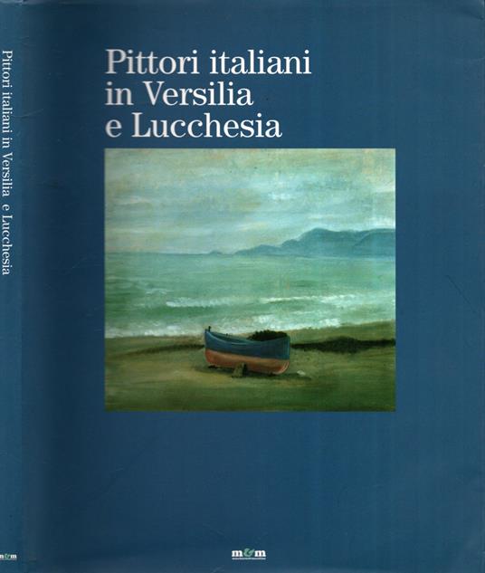 Pittori italiani in Versilia e Lucchesia. Catalogo della mostra (Lugano) - copertina