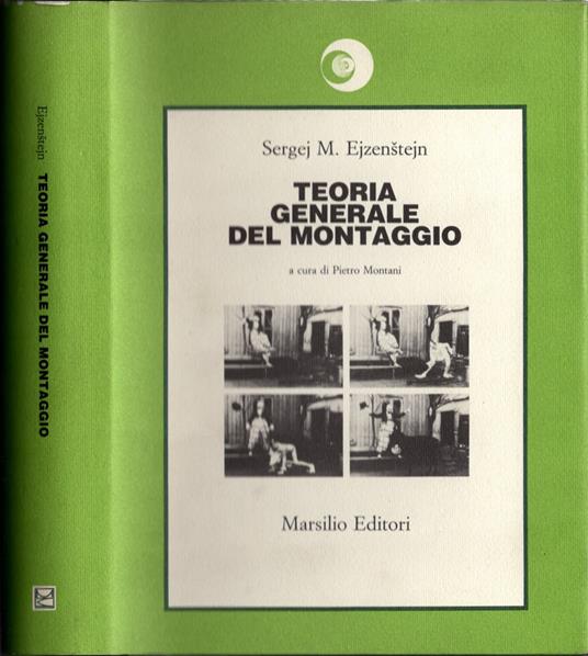 Teoria generale del montaggio - Sergej M. Ejzenstejn - copertina