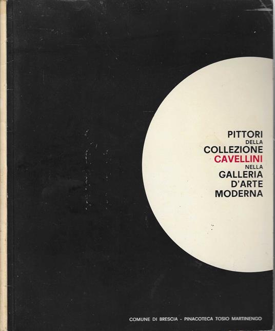 Pittori della collezione Cavellini nella galleria d'arte moderna - copertina