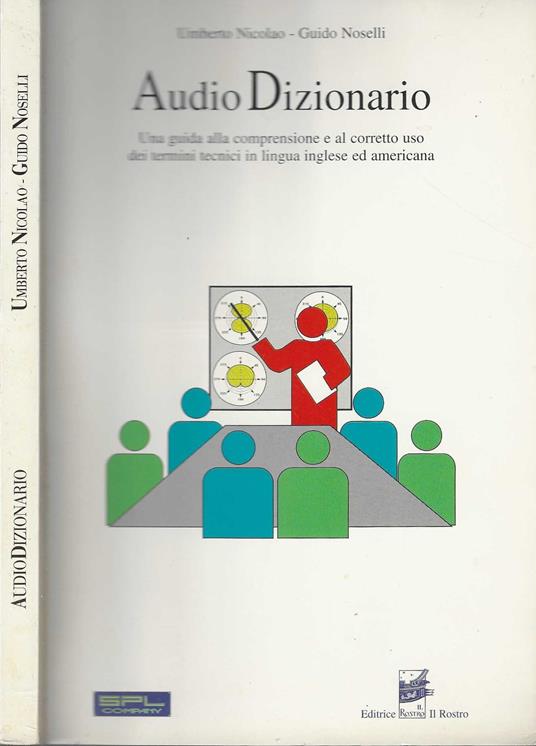Audio dizionario. Una guida alla comprensione e al corretto uso dei termini tecnici in lingua inglese ed americana - copertina