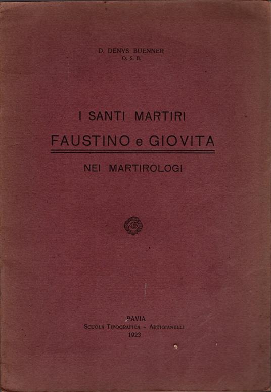 I santi Martiri Faustino e Giovita nei martirologi - copertina