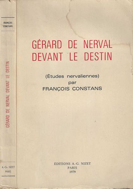 Gerard De Nerval Devant Le Destin: Etudes Nervaliennes: Études nervaliennes - copertina