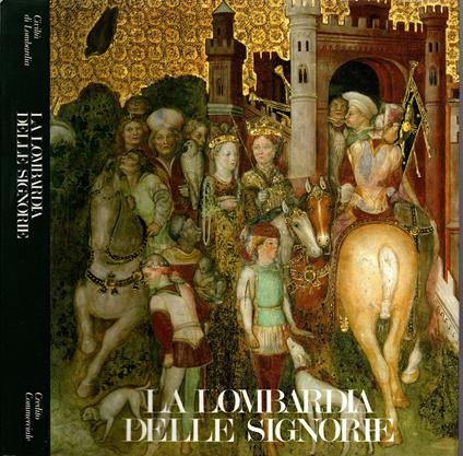 La Lombardia delle signorie * - copertina