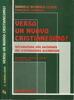 Verso un nuovo cristianesimo? Introduzione alla sociologia del cristianesimo occidentale