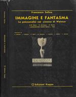 Immagine e fantasma. La psicoanalisi nel cinema di Weimar - Francesco Salina