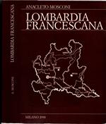 Lombardia francescana : appunti per una storia del movimento francescano nella regione lombarda