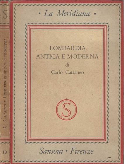 Lombardia antica e moderna - Carlo Cattaneo - Carlo Cattaneo - copertina