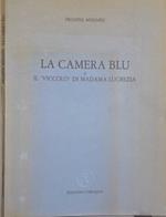 La Camera Blu E Il Viccolo Di Madama Lucrezia – Prosper Merimee*