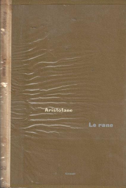 Le Rane - La Più Sconcertante e Originale Commedia di Aristofane - copertina