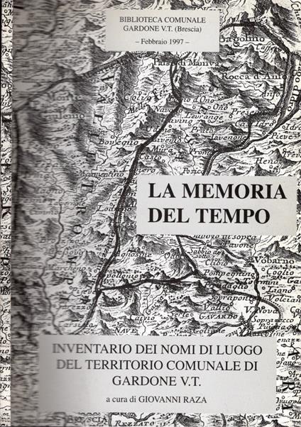 La memoria del tempo. Inventario dei nomi di luogo del territorio comunale di Gardone V. T - copertina