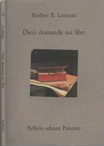 Dieci domande sui libri di Herbert R. Lottman