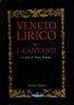 Veneto lirico. Vol 1. I Cantanti - Paolo Padoan - copertina