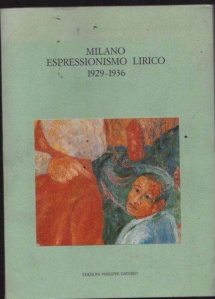 Milano Espressionismo Lirico 1929-1936 - copertina