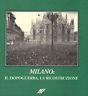 Milano: il dopoguerra, la ricostruzione