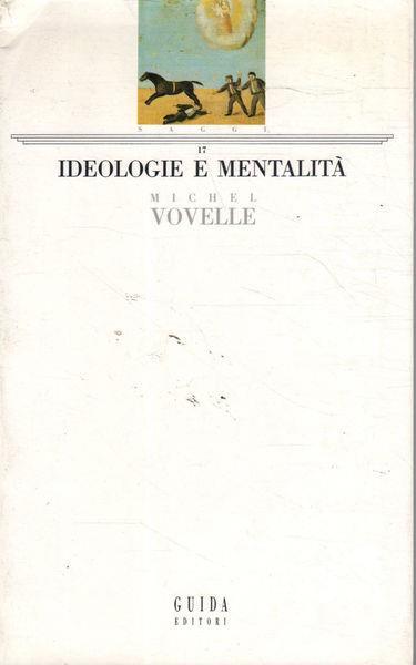 Ideologie e mentalità - Michel Vovelle - copertina