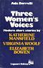 Three women's voices. Modern short stories by K.Mansfield, V.Woolf, E.Bowen