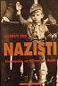 Nazisti. Un monito dalla storia. Un popolo, un Fuhrer, un Reich - Laurence Rees - copertina