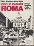 Oggi E' Caduta Roma - Robert H. Adleman - copertina