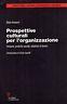 Prospettive culturali per l'organizzazione. Persone, pratiche sociali, relazioni di lavoro - Mats Alvesson - copertina