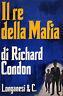 Il re della Mafia - Richard Condon - copertina