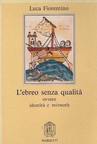 L' ebreo senza qualità. - Luigi Fiorentino - copertina