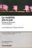 La modalità job. to. job. Transizioni lavorative verso il terziario