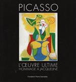 Picasso. L'oeuvre ultime. Hommage à Jacqueline