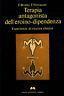 Terapia antagonista dell'eroino - dipendenza. Esperienze di ricerca clinica - Federico Bruno - copertina