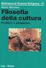 Filosofia della cultura. Problemi e prospettive - Mario Montani - copertina