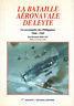 La bataille aeronavale de Leyte. La reconquete des Philippines 1944-1945