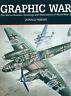 Graphic War: The Secret Aviation Drawings And Illustrations of World War II - copertina