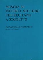 Mostra di Pittori e Scultori che recitano a soggetto