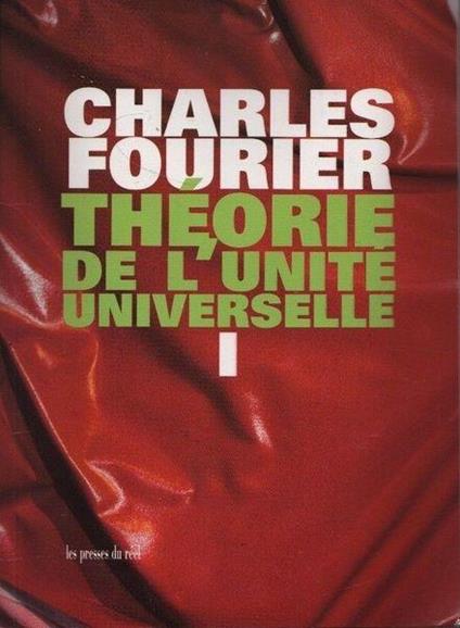 Thèorie de l'unitè universelle. Volume primo - Charles Fourier - copertina