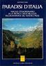 Paradisi d'Italia. Viaggio straordinario alla ricerca delle bellezze incontaminate del nostro paese - Antonio Canu - copertina