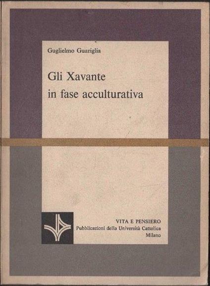 Gi Xavante In Fase Acculturativa - Guglielmo Guariglia - copertina