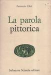 La parola pittorica - Ferruccio Ulivi - copertina