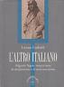 L' altro italiano. Edgardo Sogno: sessant'anni di antifascismo e di anticomunismo - Luciano Garibaldi - copertina