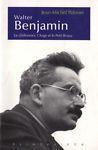 Walter Benjamin. Le chiffonnier, l'Ange et le Petit Bossu - Jean-Michel Palmier - copertina