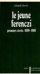 Le jeune ferenczi. Premiers écrits 1899-1906 - C. Lorin - copertina