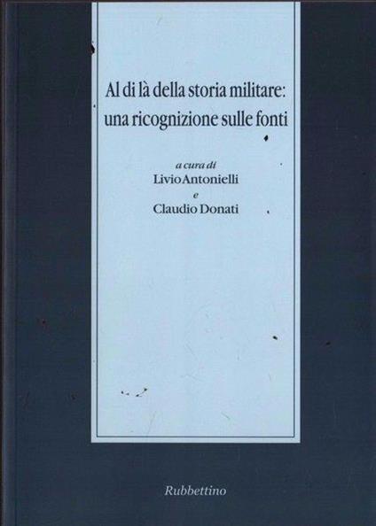 Al di là della storia militare: una ricognizione sulle fonti - copertina