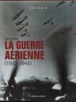 La guerre aèrienne : 1933-1945 - copertina