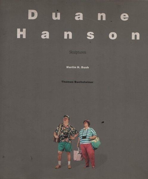 Duane Hanson. Skulpturen - Barry Bush - copertina