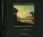 2 Tomi. Parma e la Francia - Henri Bédarida - copertina