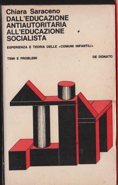 Dall'Educazione Antiautoritaria All'Educazione Socialista - Chiara Saraceno - copertina