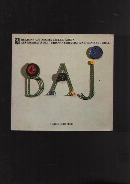 Baj. Dal generale al particolare - Gérard-Georges Lemaire - copertina