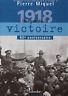 Images de la victoire. 1918 - 80° anniversaire - Pierre Miquel - copertina