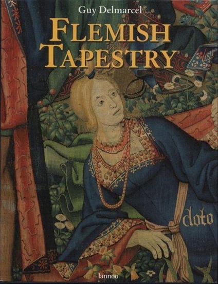 Flemish tapestry from the 15th to the 18th Century - copertina