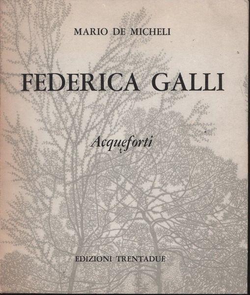 Federica Galli. Acqueforti - Mario De Micheli - copertina